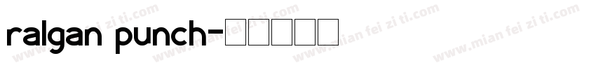 ralgan punch字体转换